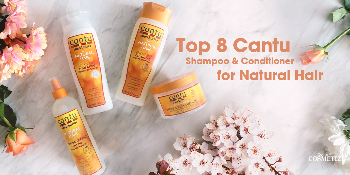 Top 8 Cantu Shampoo And Conditioner For Natural Hair Reviews