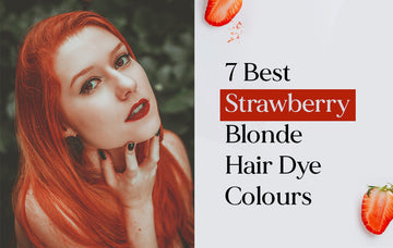 7 Best Strawberry Blonde Hair Dye Colours