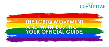 The LGBTQ movement and myth-busting â€“ Your official guide