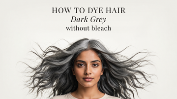 How to Dye Hair Dark Grey Without Bleach?