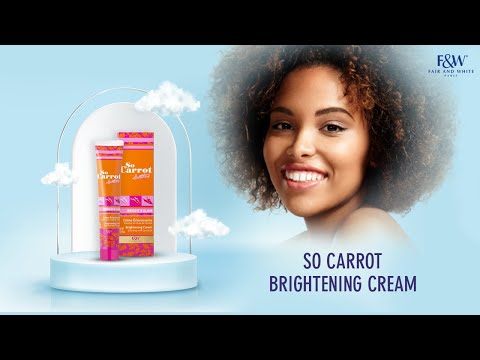 Fair & White So Carrot So White Brightening Cream Tube