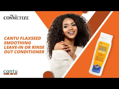 Cantu Flaxseed Smoothing Leave-In Or Rinse Out Conditioner